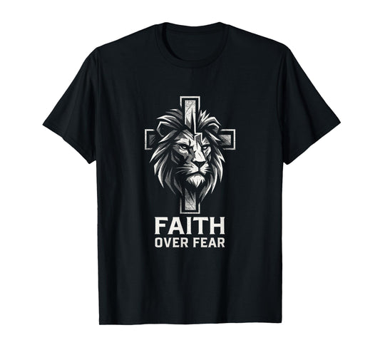 Faith Over Fear - Jesus Christian Faith Lion T-Shirt
