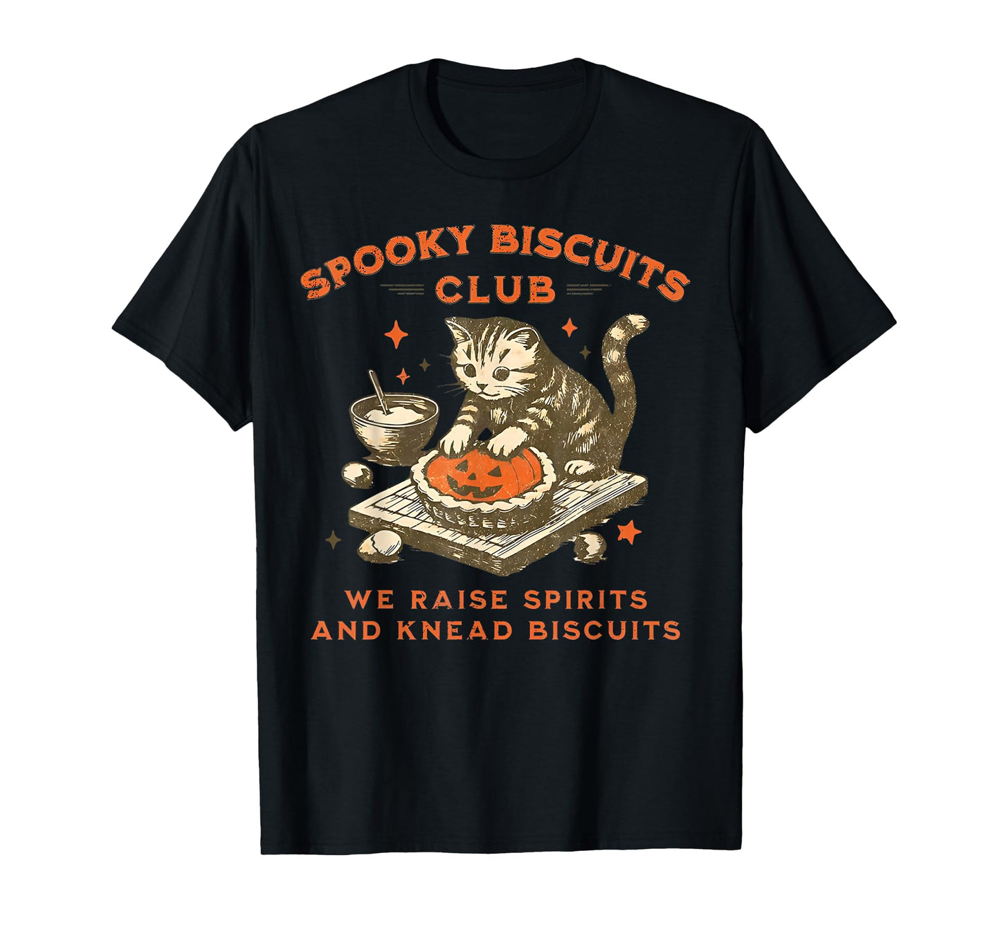 Spooky Biscuits Club Cat We Raise Spirits and Knead Biscuits T-Shirt
