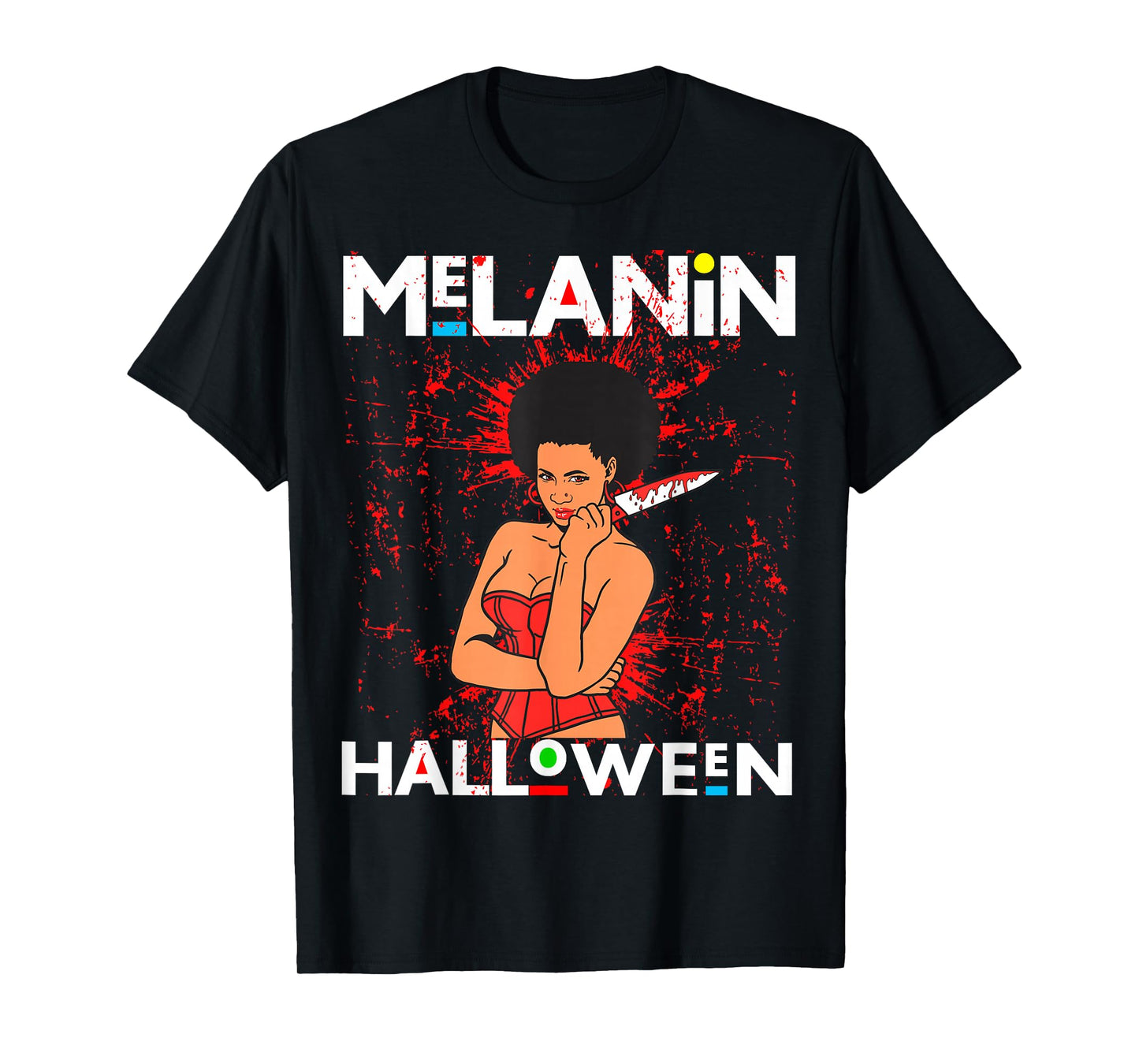 Funny Melanin Halloween Black Girl Magic Scary Blood Costume T-Shirt