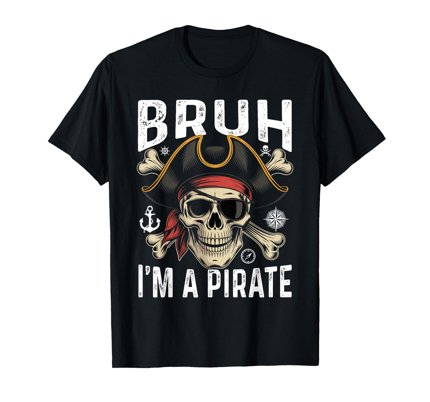 Bruh I'm a Pirate Funny Skull Costume Halloween T-Shirt
