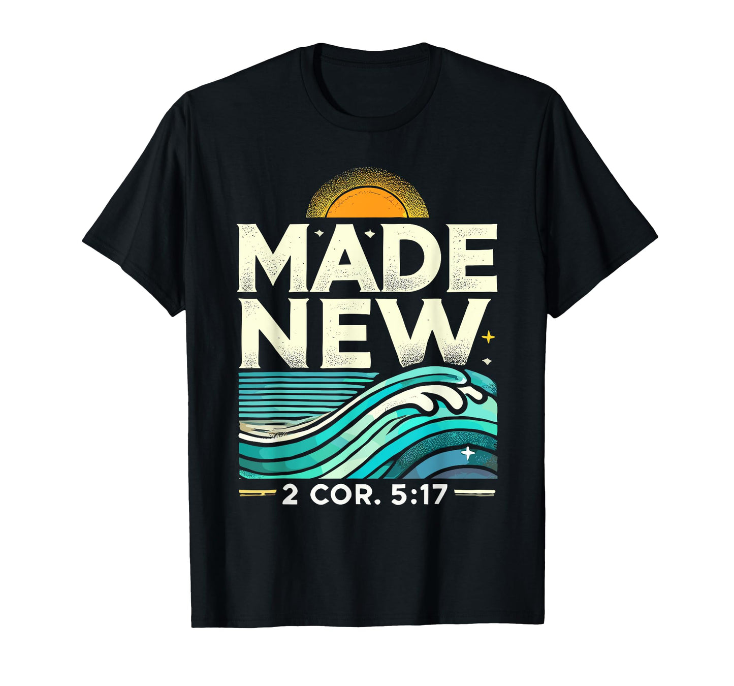 Made New Baptism Shirt Christian Shirts For Youth Baptized T-Shirt