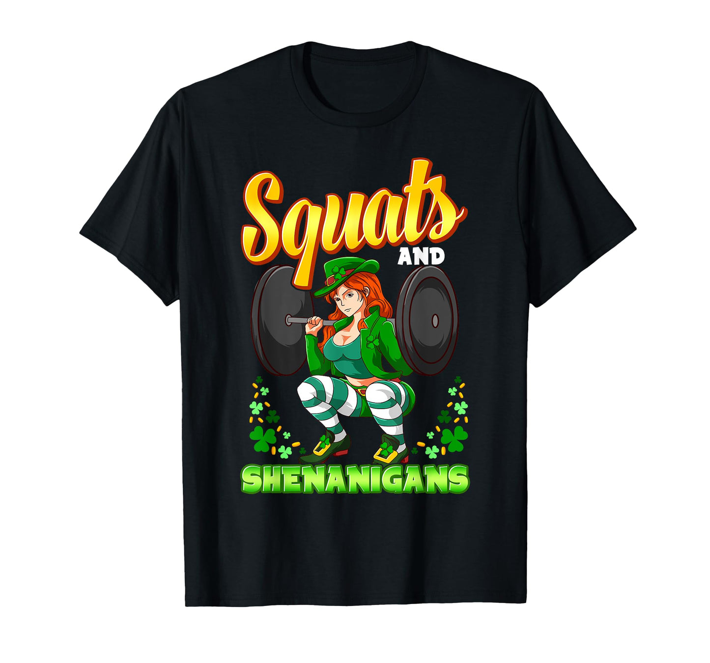 Squats And Shenanigans St. Patrick's Day Fitness Gym Workout T-Shirt