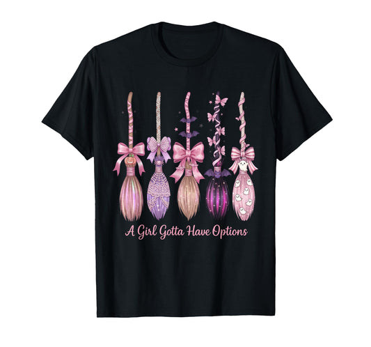 A Girl Gotta Have Options Witch Broom Halloween Retro Witchy T-Shirt