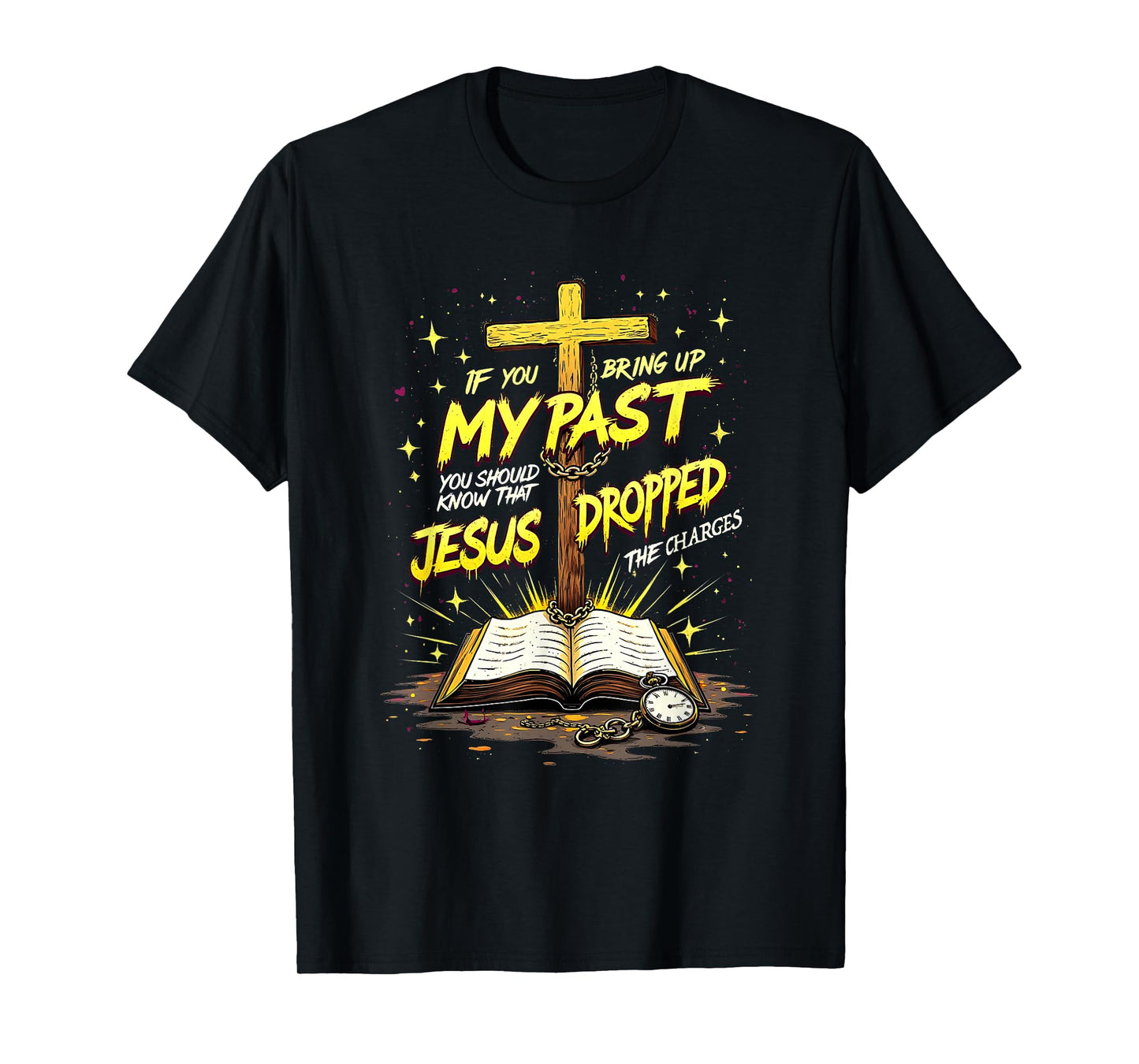 Jesus Dropped the Charges Christian Faith Design Apparel T-Shirt