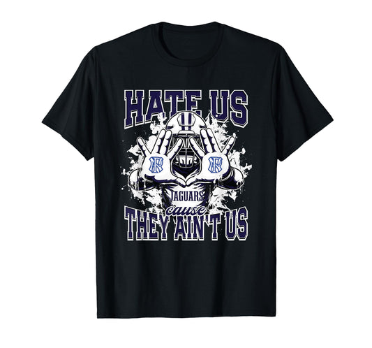 North Pike Jaguars Logo Hate Us Cause They Ain't HS T-Shirt