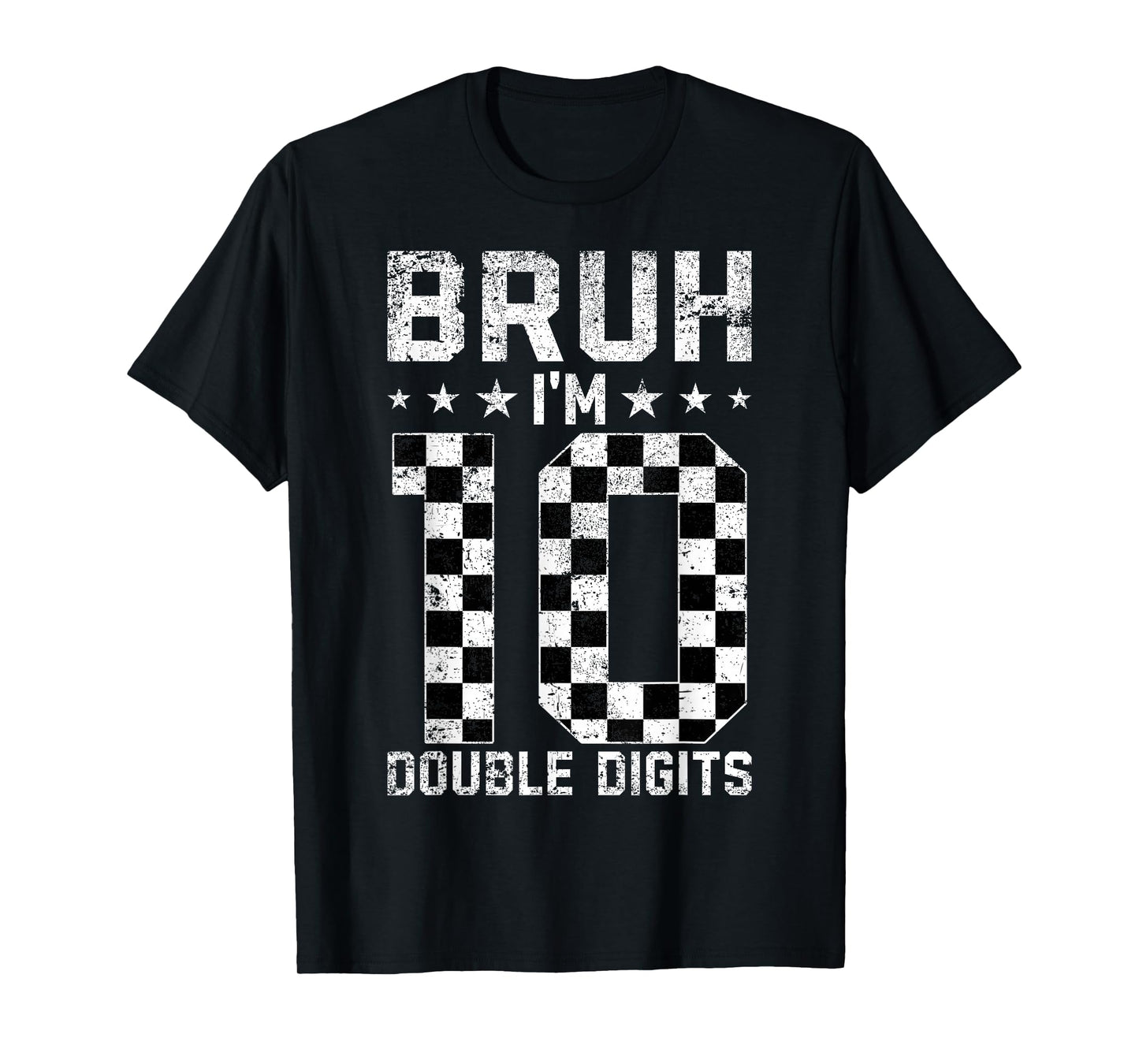 10th Birthday Race Car Bruh I'm Double Digits 10 Years Old T-Shirt