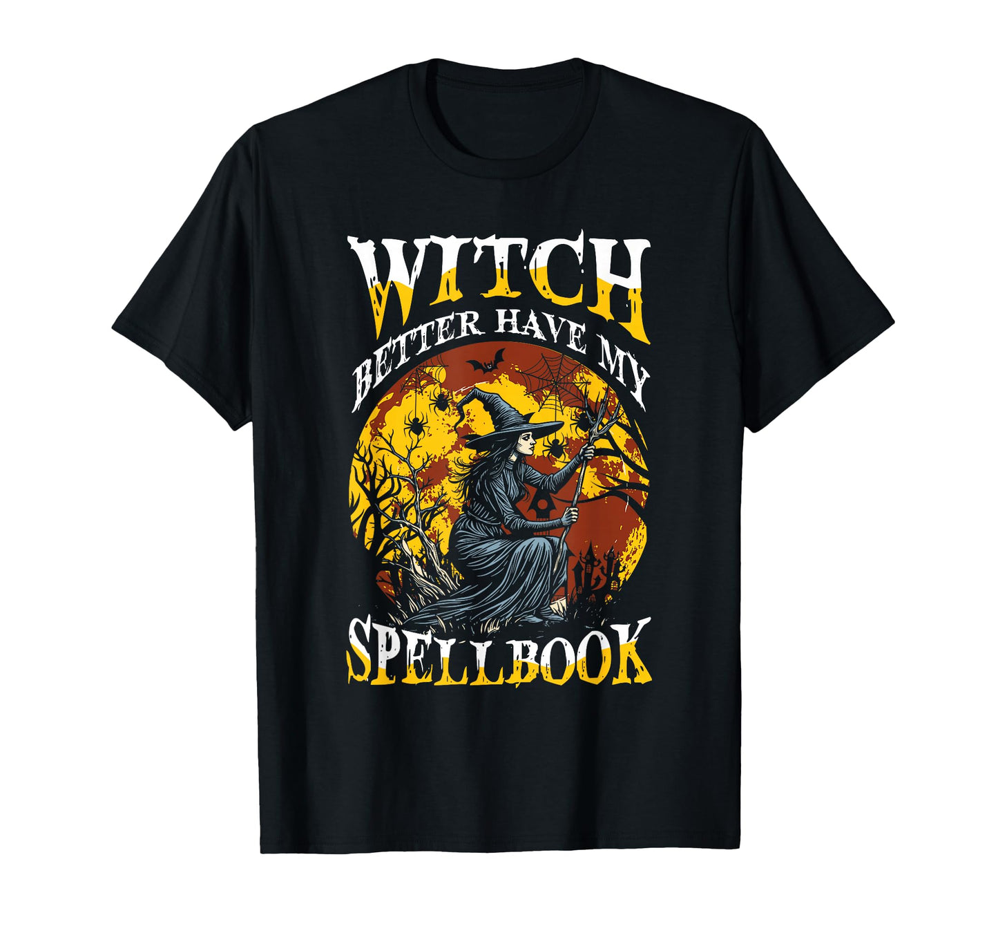 Witch Better Have My Spellbook Halloween Moon Scene T-Shirt