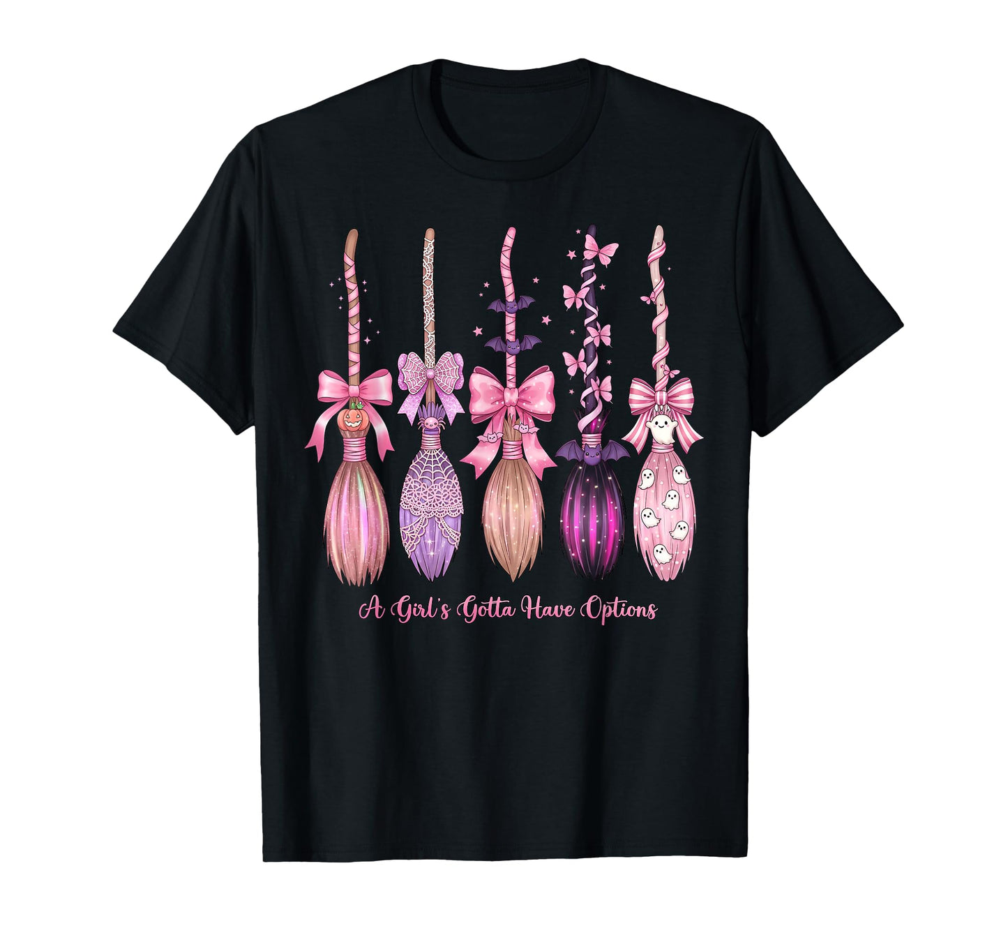 A Girl's Gotta Have Options Funny Broom Witches Halloween T-Shirt