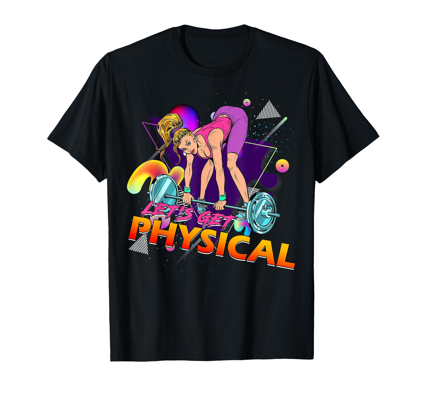Let's Get Physical Workout Gym Totally Retro 80's T-Shirt