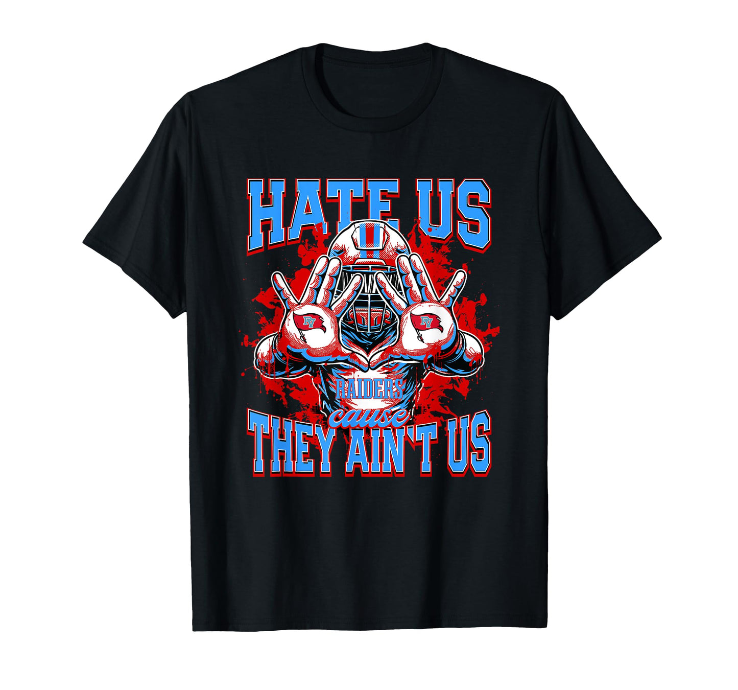 Pleasant Valley Raiders Logo Hate Us Cause They Ain't HS T-Shirt
