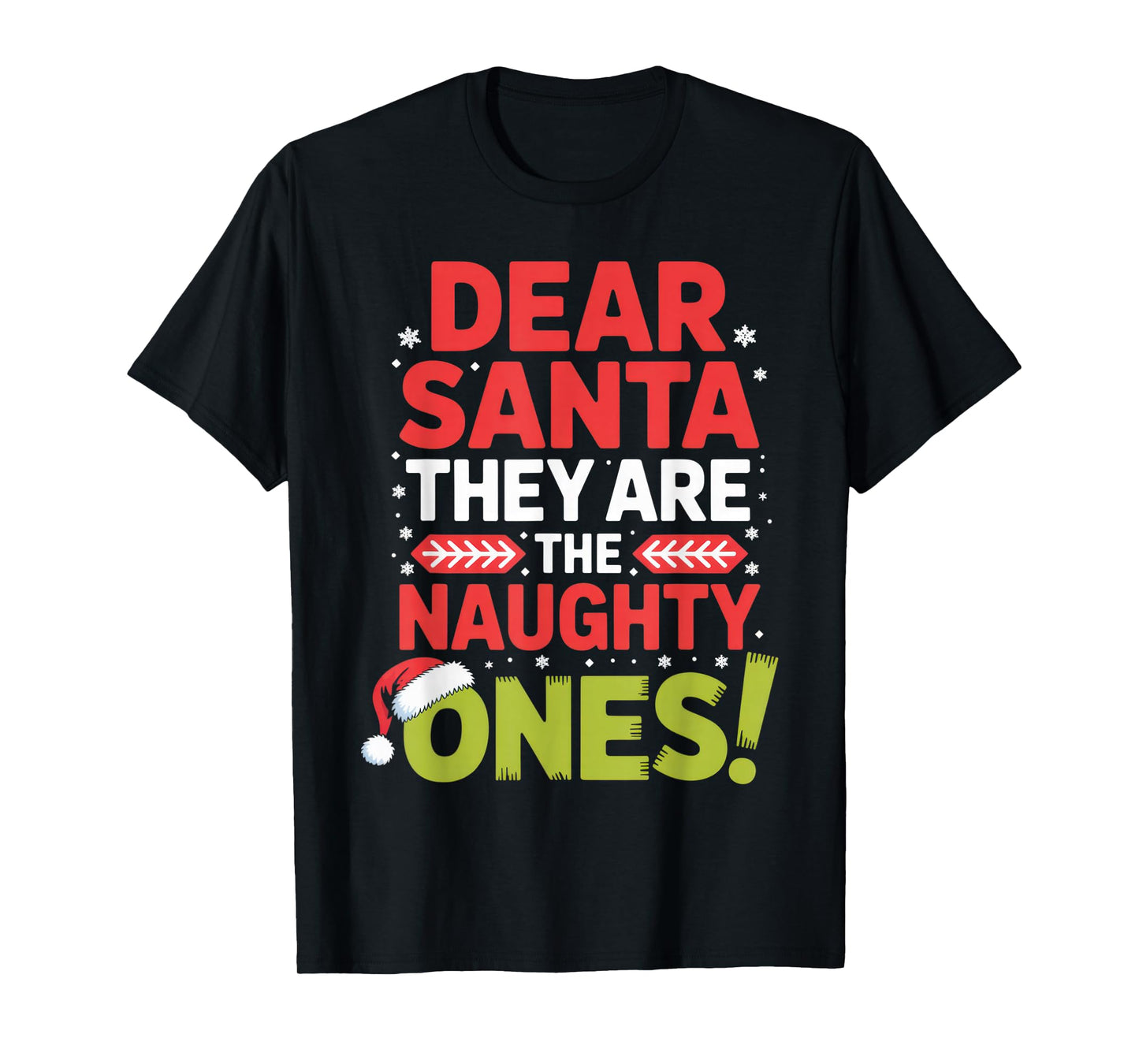 Dear Santa They are The Naughty Ones Family Christmas Humor T-Shirt