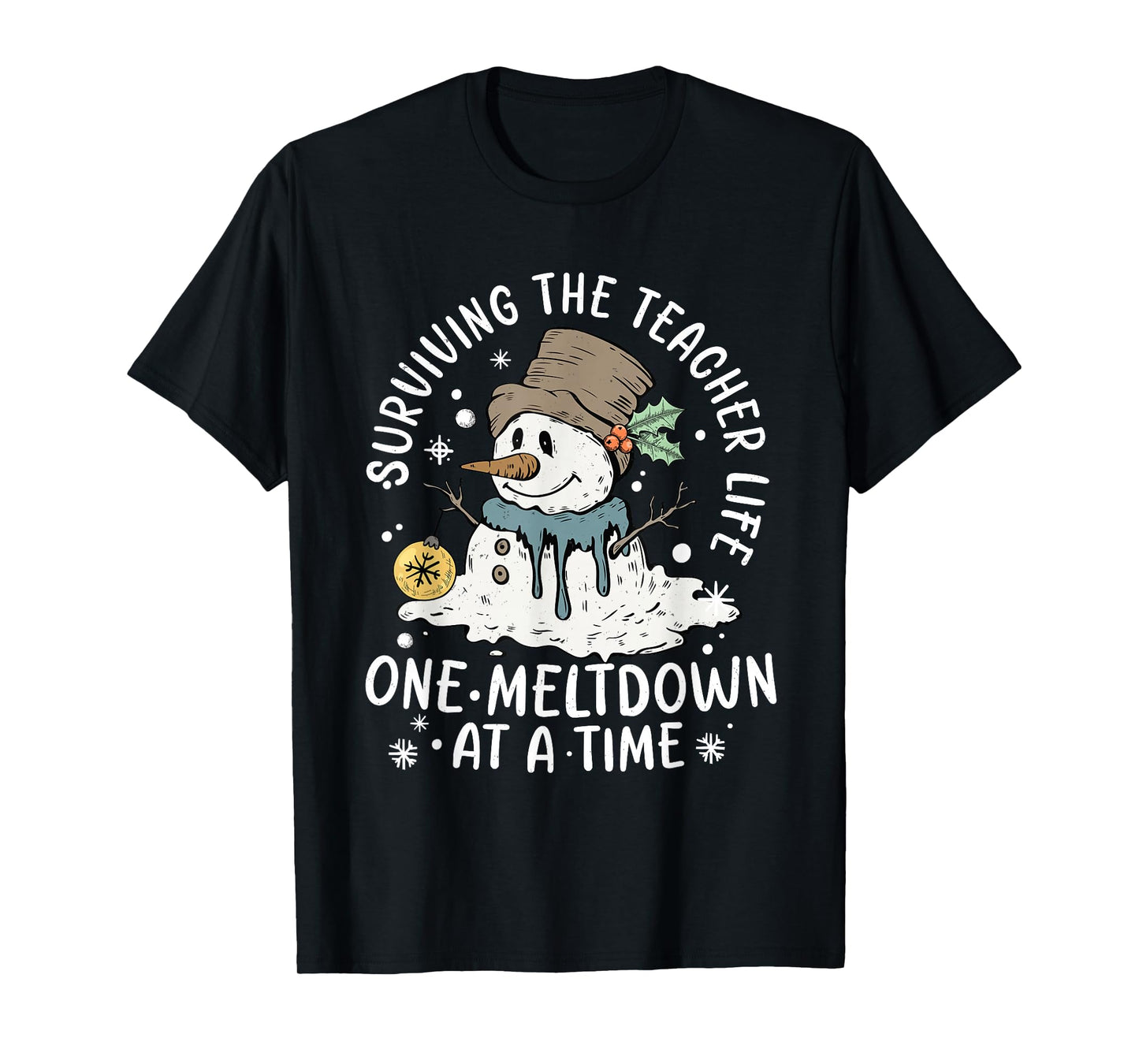 Merry Christmas Surviving Teacher Life Meltdown Xmas Snowman T-Shirt