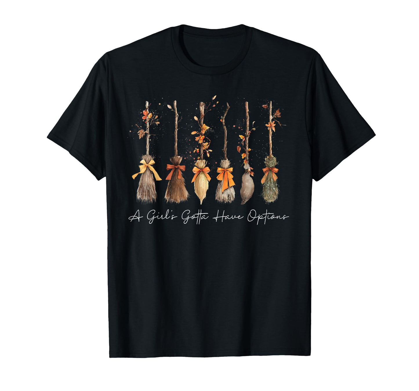 A Girl Gotta Have Options Halloween Witches Bow Floral Broom T-Shirt