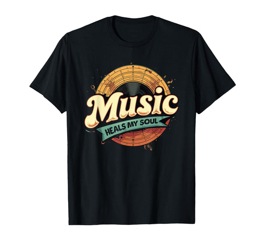 Music Heals My Soul Retro Music Lover T-Shirt