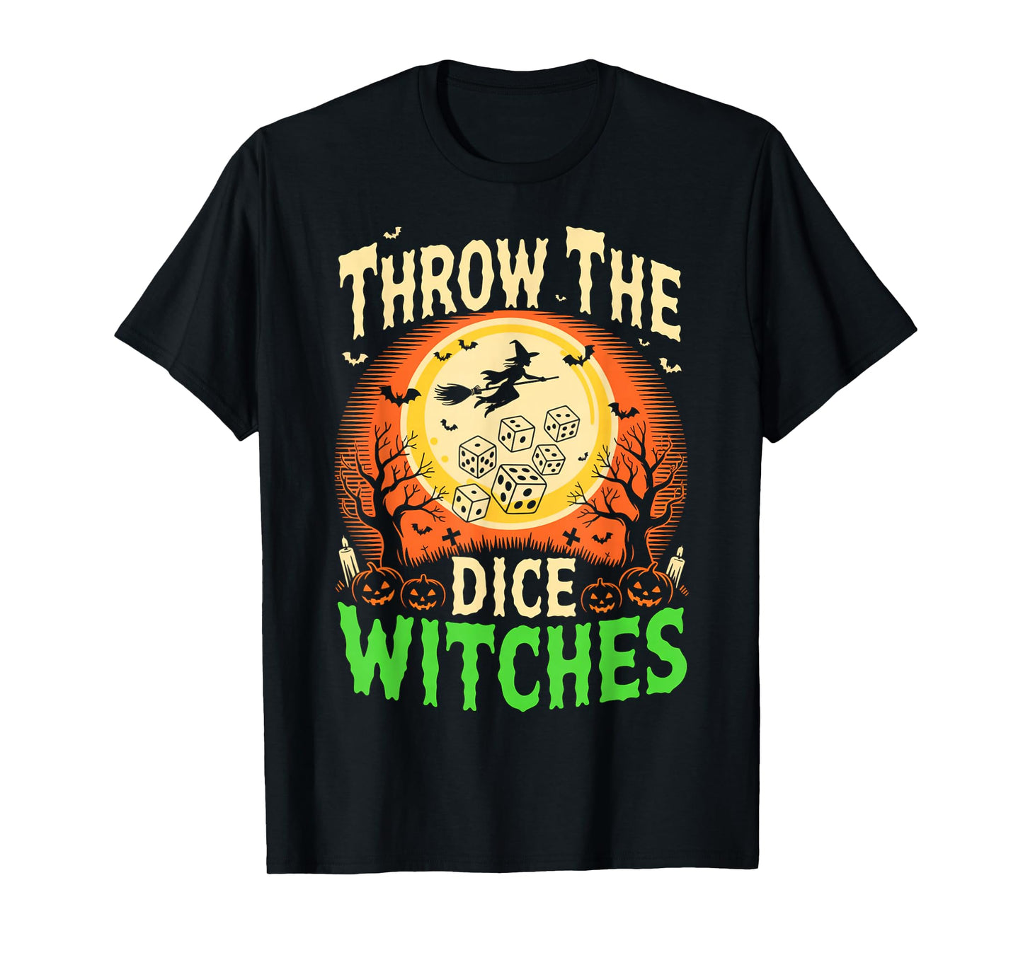 Throw The Dice Witches Spooky Halloween Witch Design T-Shirt