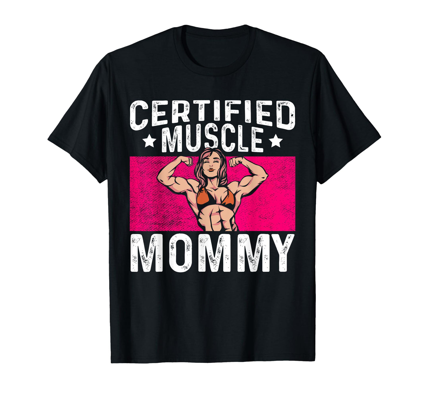 Certified Muscle Mommy Bodybuilder Mother's Day Gym T-Shirt