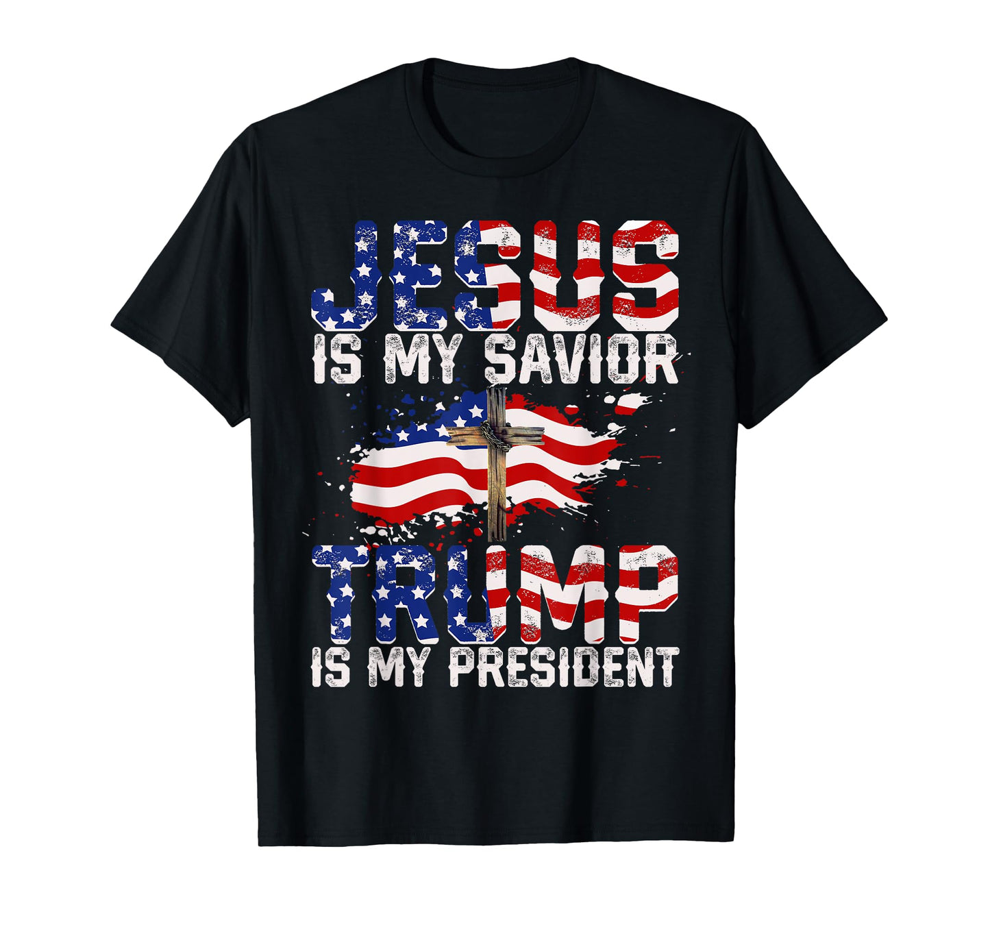 Jesus Is My Savior Trump Is My President American Flag T-Shirt for Women Girls Kids Men