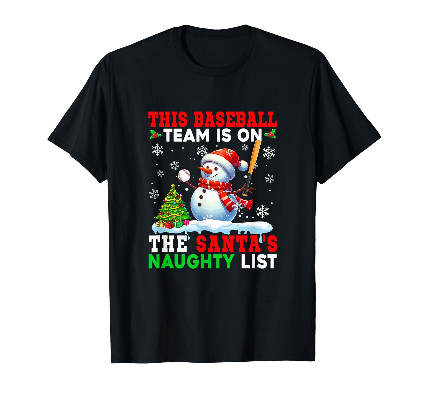 Baseball Team is On Santa's Christmas Naughty List Snowman T-Shirt