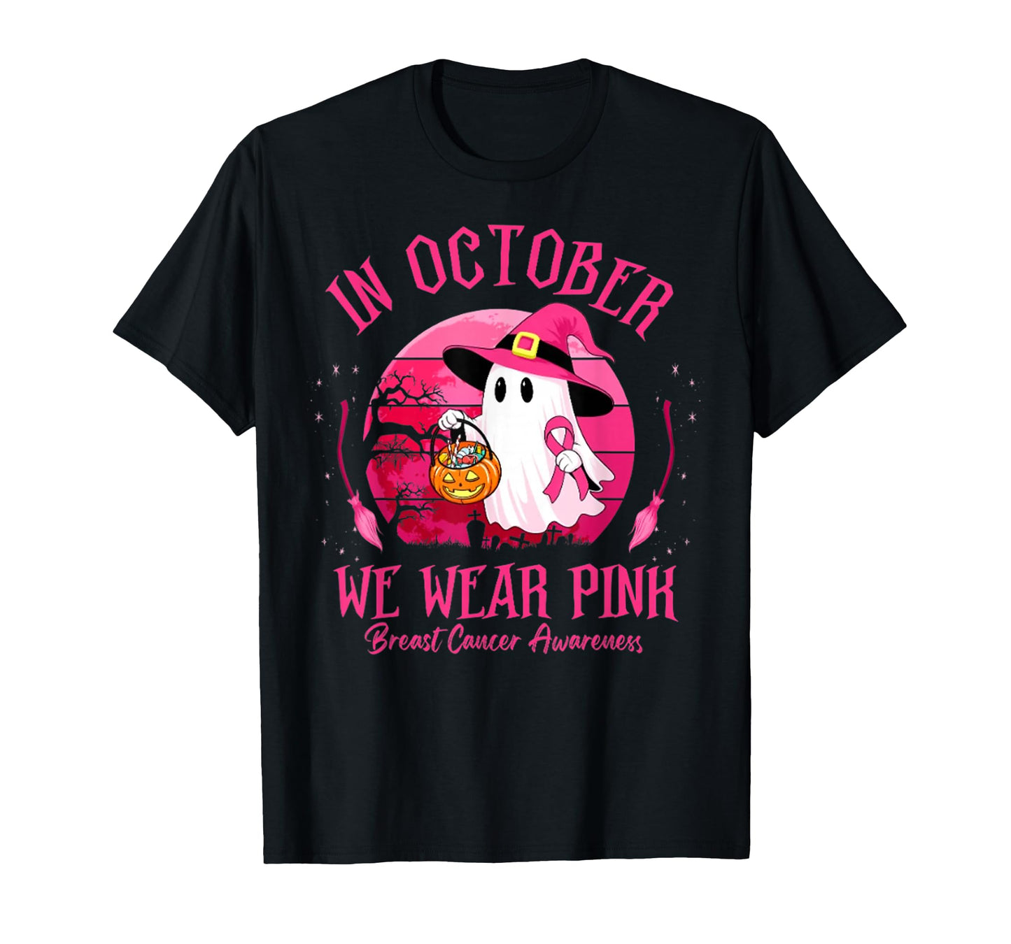 in October We Wear Pink Ghost Witch Breast Cancer Awareness T-Shirt