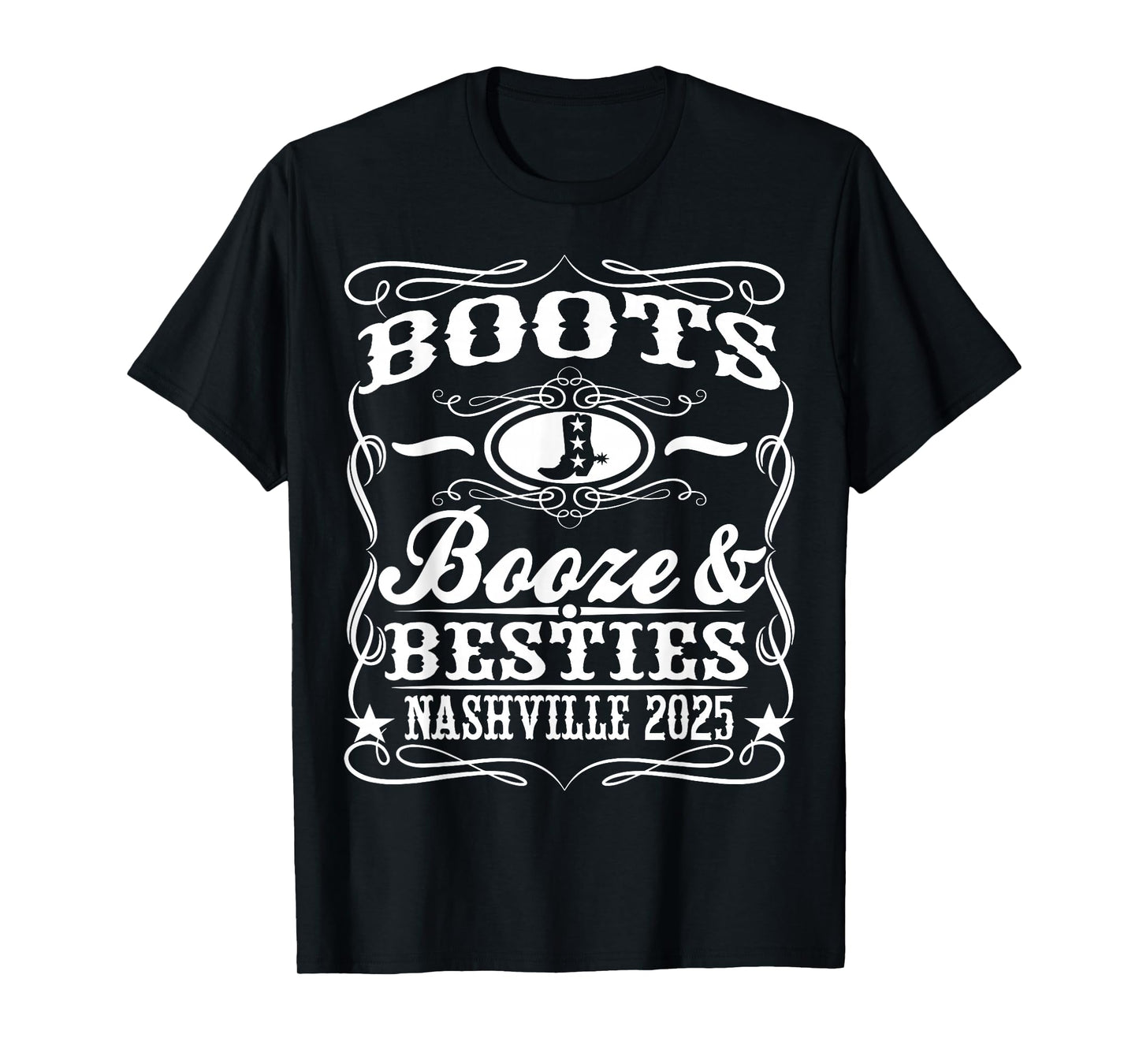 Boots Booze Besties Nashville 2025 Whiskey Theme T-Shirt