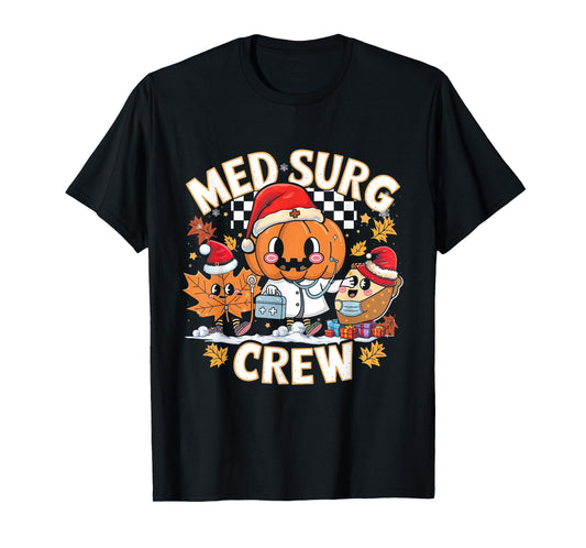 Med Surg Crew Pumpkin Pie Fall Leaf Thanksgiving Nurse Retro T-Shirt