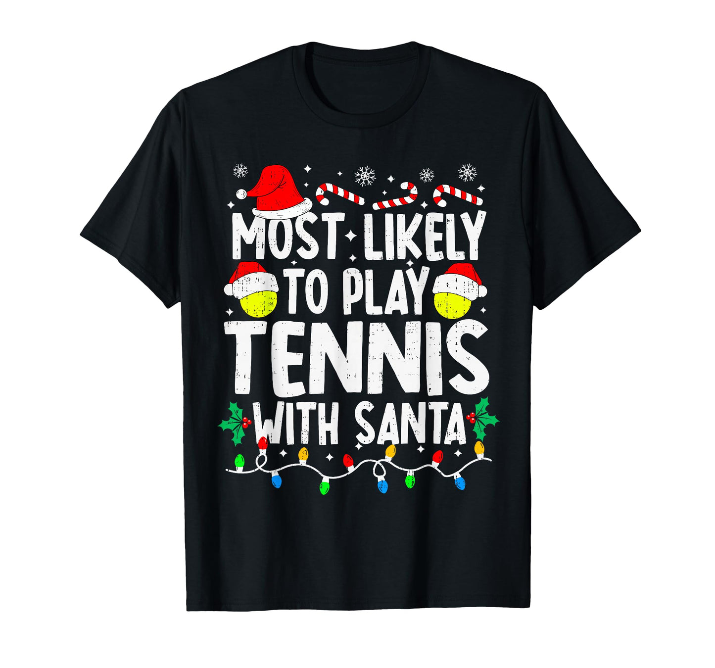 Most Likely to Play Tennis with Santa Matching Christmas T-Shirt
