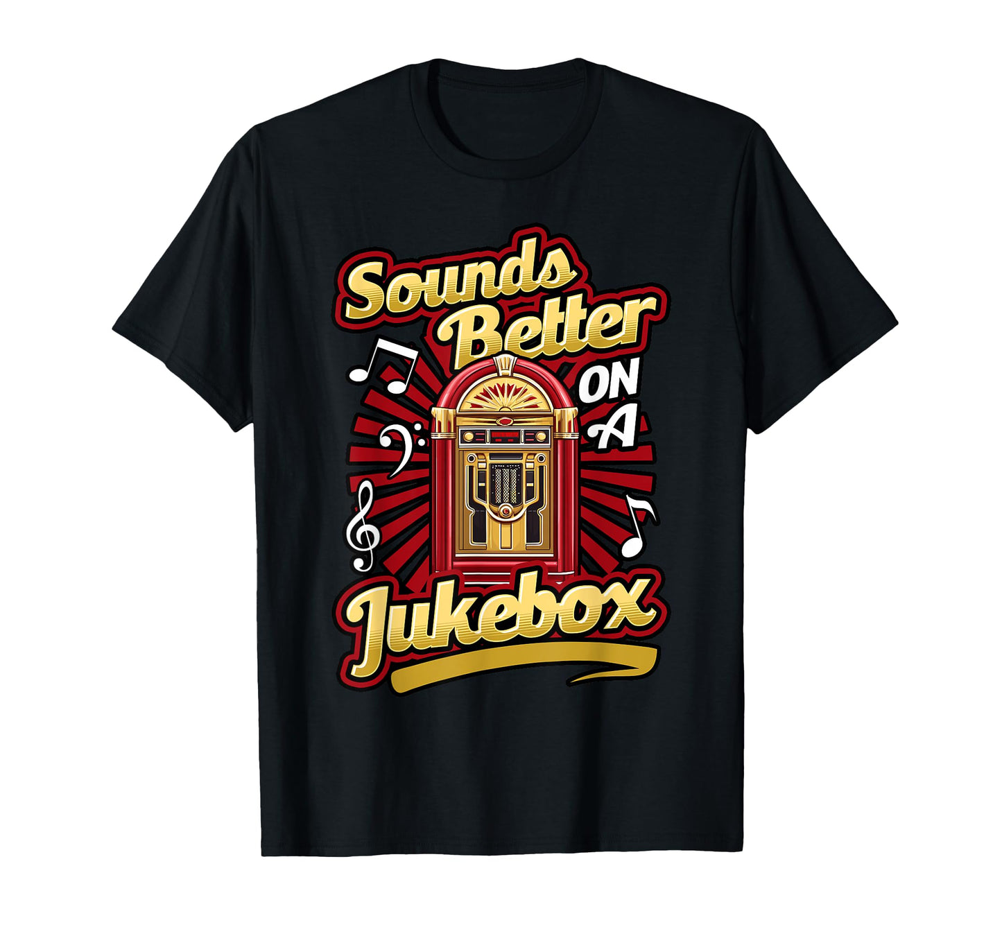 Jukebox Collector Sounds Better On A Jukebox T-Shirt