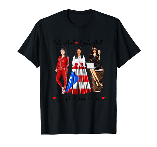 Educated Dedicated Puerto Rico Queen Flag Coffee Rican Woman T-Shirt