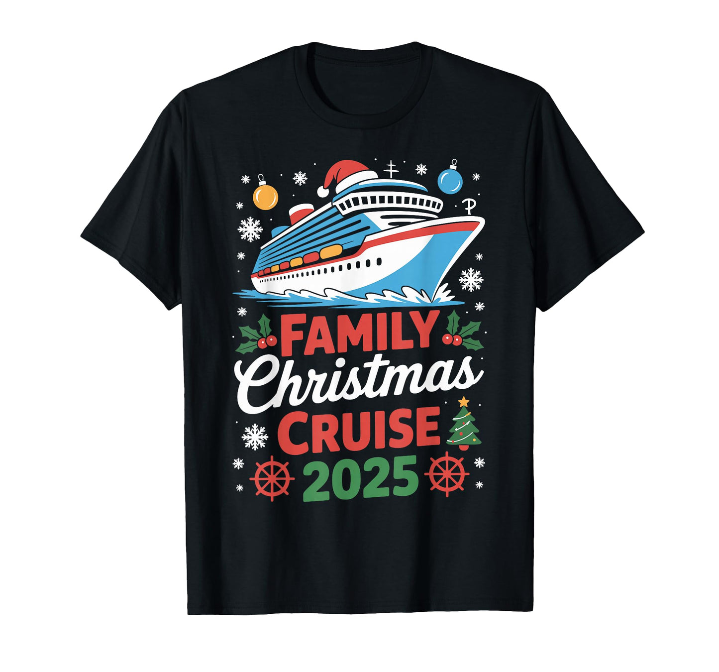 Family Christmas Cruise 2025 Holiday Vacations for Men Women T-Shirt