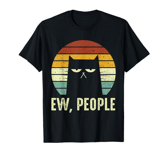 Ew People Retro Funny Black Cats Funny Meowy T-Shirt