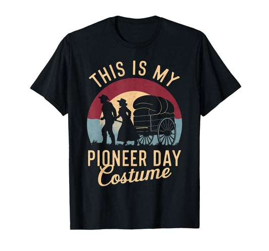 This Is My Pioneer Day Costume, Retro Mormon Pioneers T-Shirt