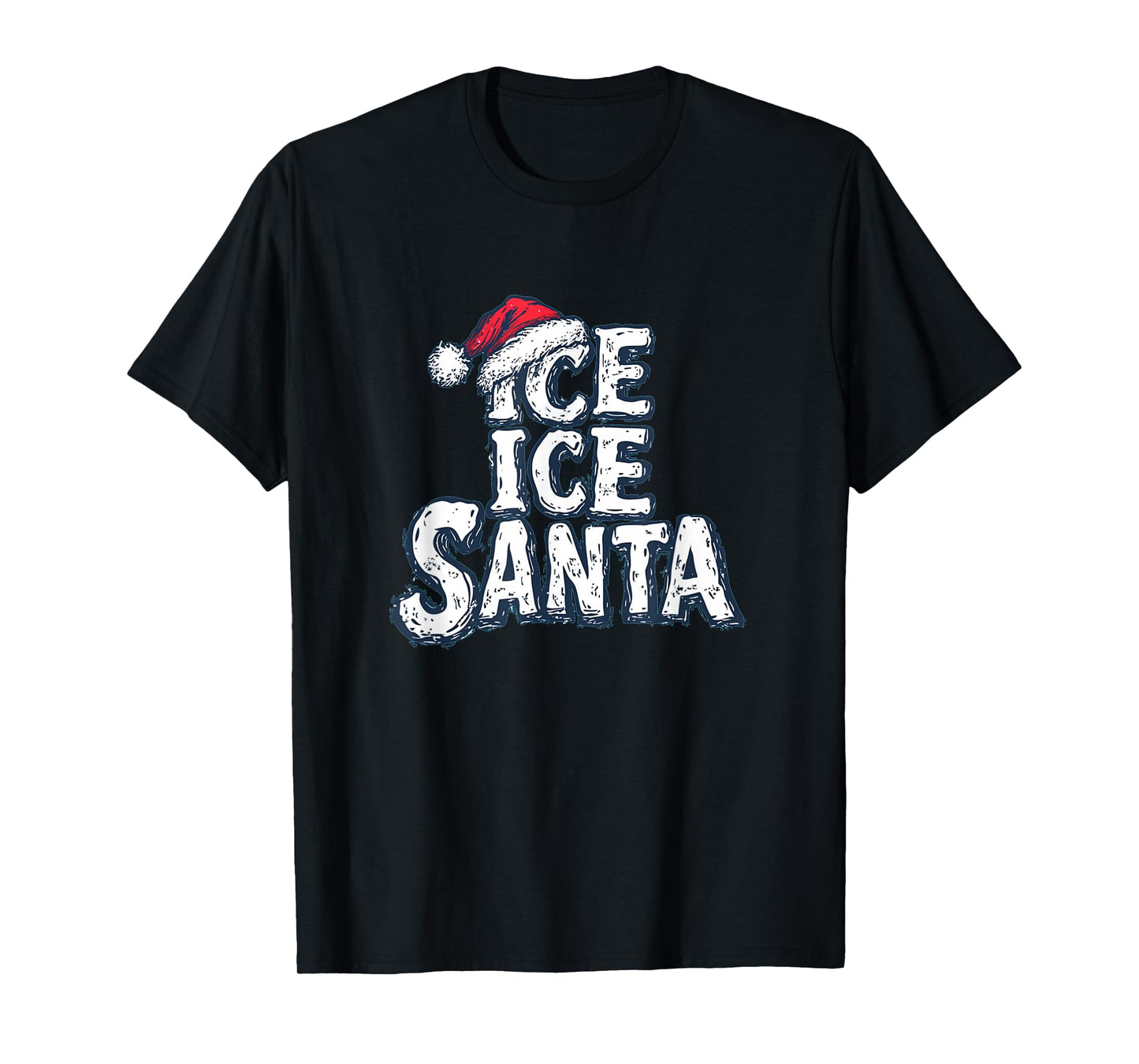 Amazing Ice Ice Santa with Hat for Naughty Xmas T-Shirt