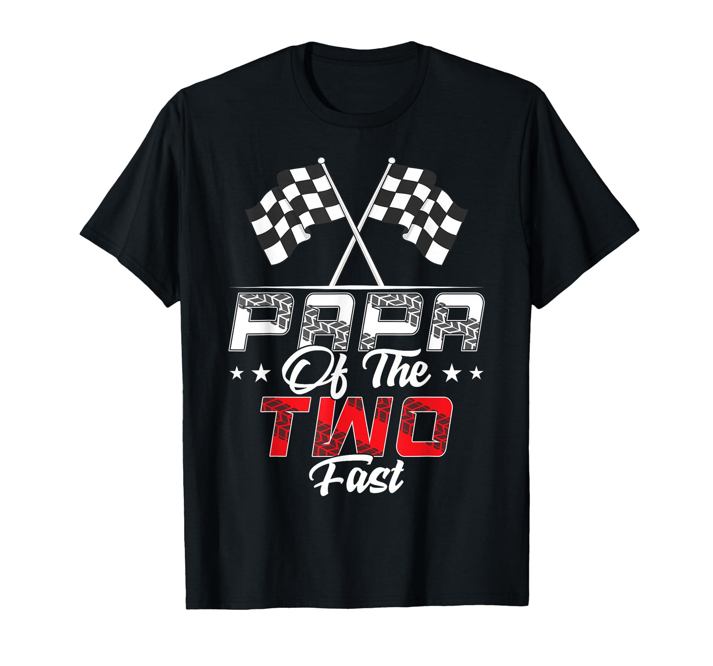 Papa Of The Two Fast Second Birthday Racing Car Family T-Shirt