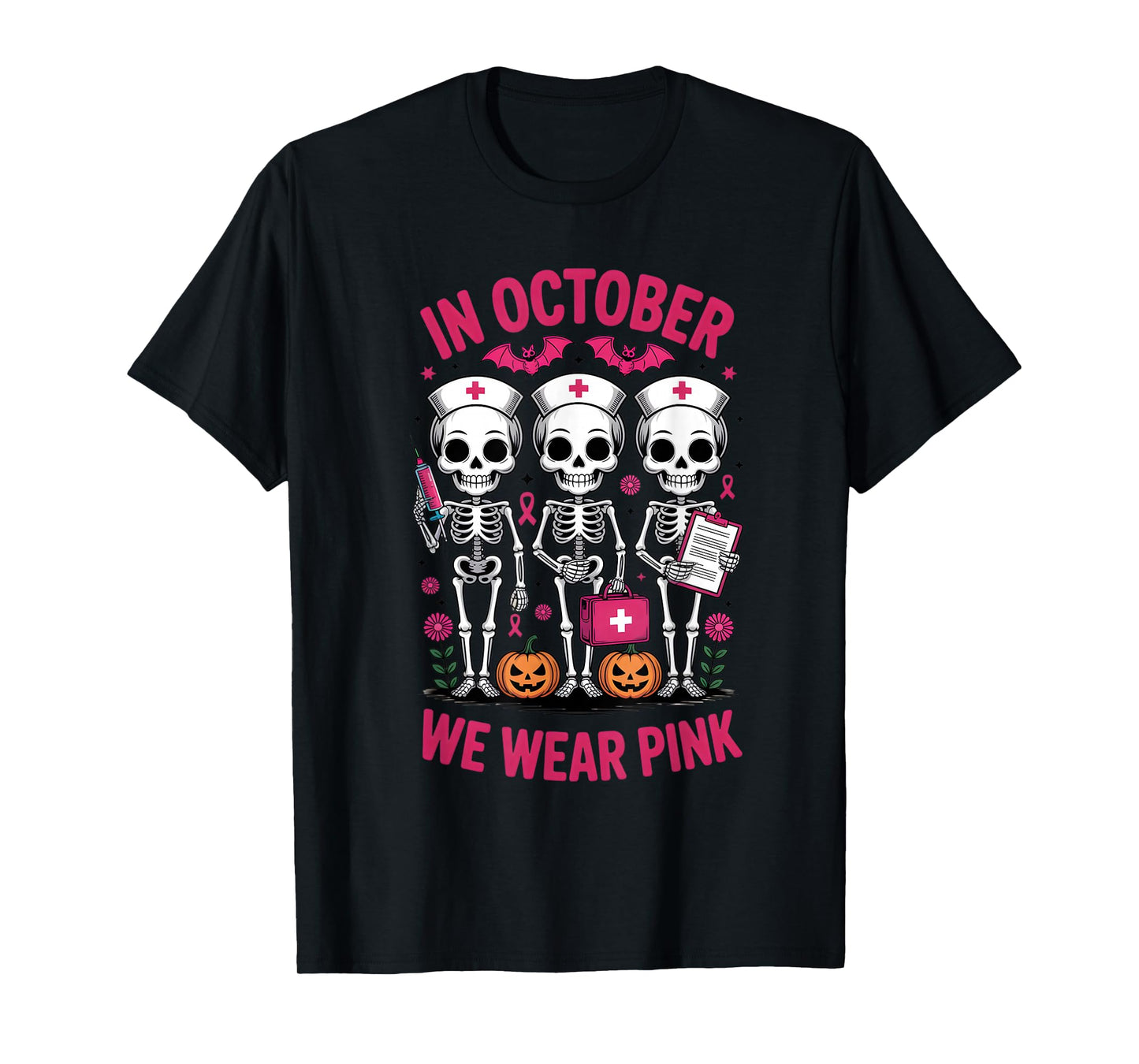 in October we wear Pink Breast Cancer Skeleton Nurse T-Shirt