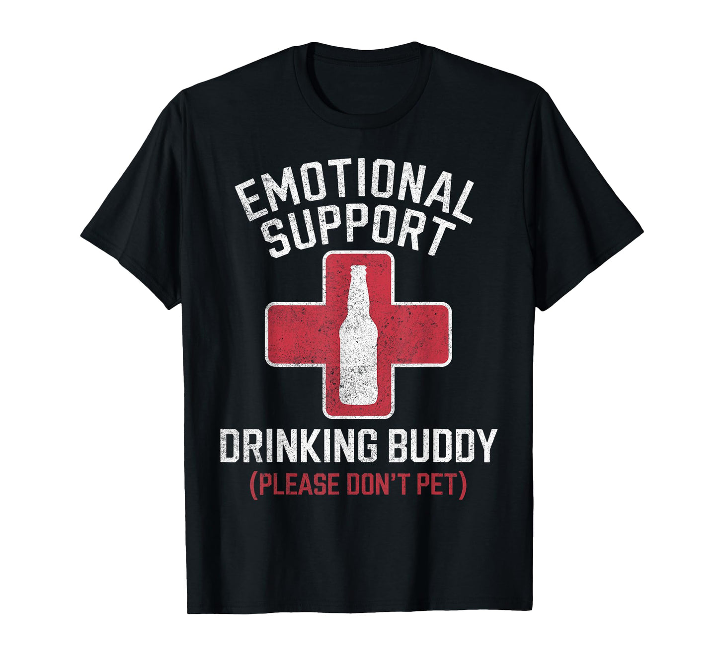 Emotional Support Drinking Buddy Adult Humor Drinking Funny T-Shirt