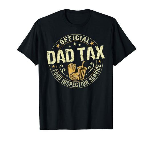Dad Tax Food Inspection Daddy Vintage Fathers Day Papa T-Shirt