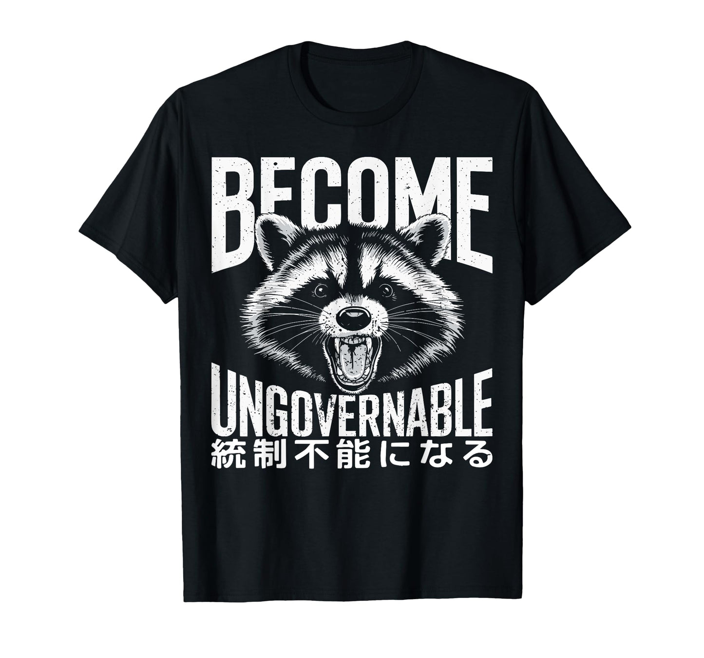 Vintage Angry Raccoon Become Ungovernable Trash Panda Meme T-Shirt