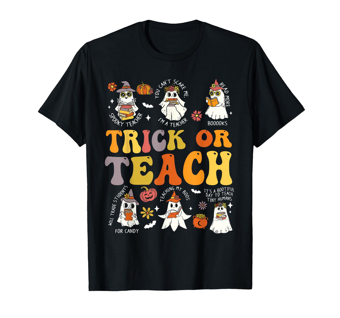 Trick Or Teach Groovy Teacher Halloween Retro Floral Ghost T-Shirt