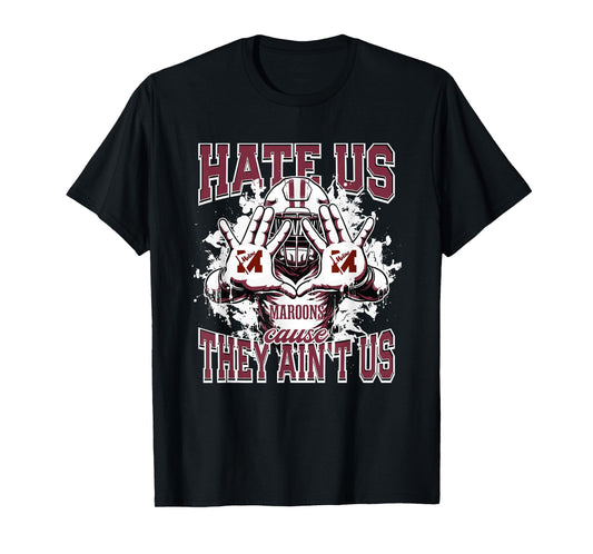 Moline Maroons Logo Hate Us Cause They Ain't HS T-Shirt