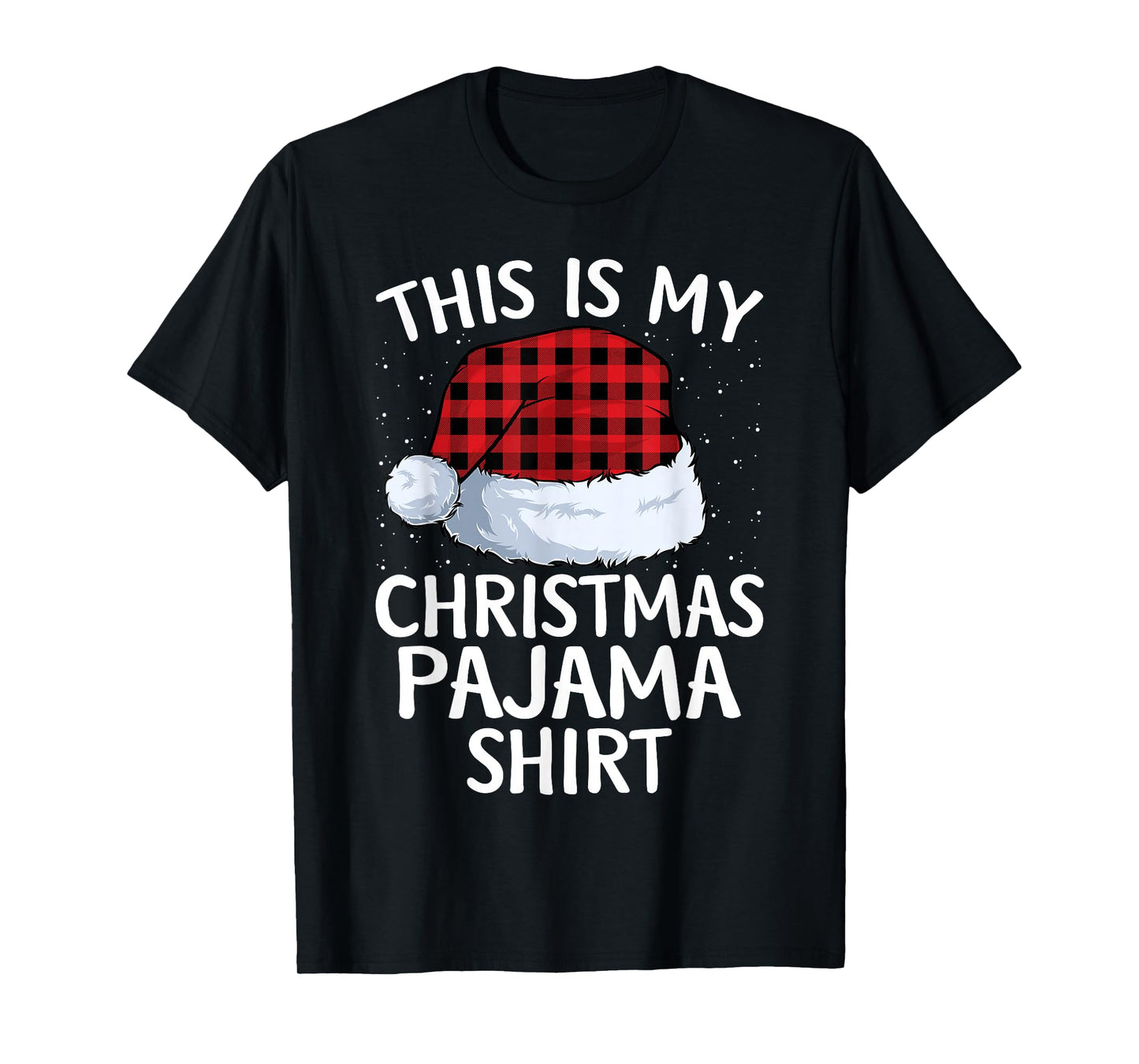 This is My Christmas Pajamas Matching Family Xmas Pajama T-Shirt