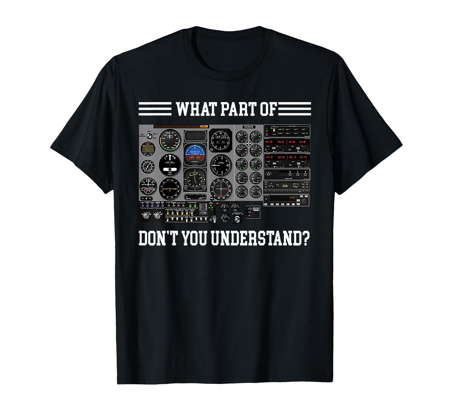 What Part Of Don't Understand Pilot T-Shirt