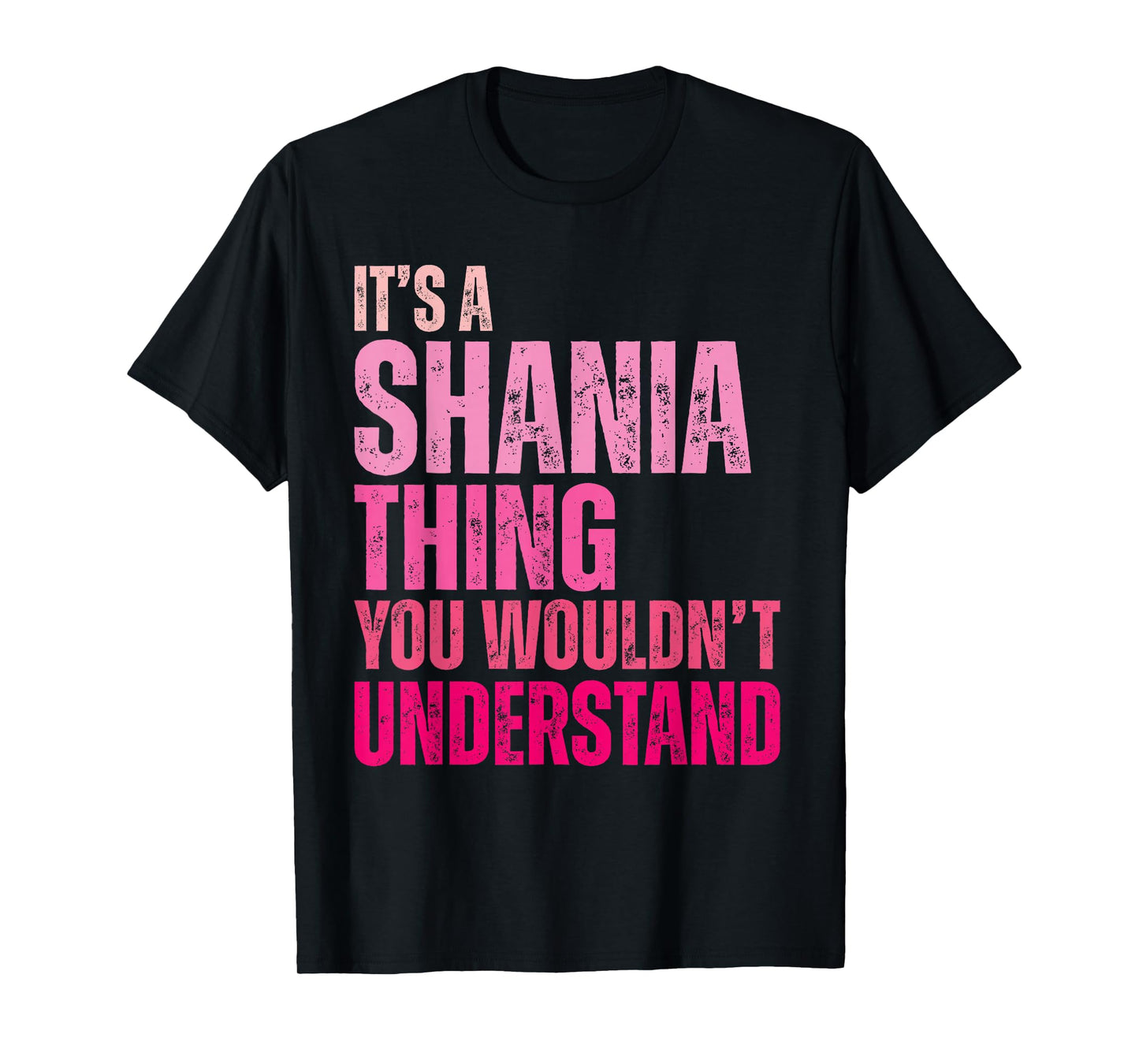 It's A Shania Thing You Wouldn't Understand Shania T-Shirt