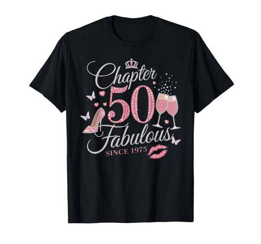 Chapter 50 Fabulous Since 1975 50th Birthday Women Girl T-Shirt