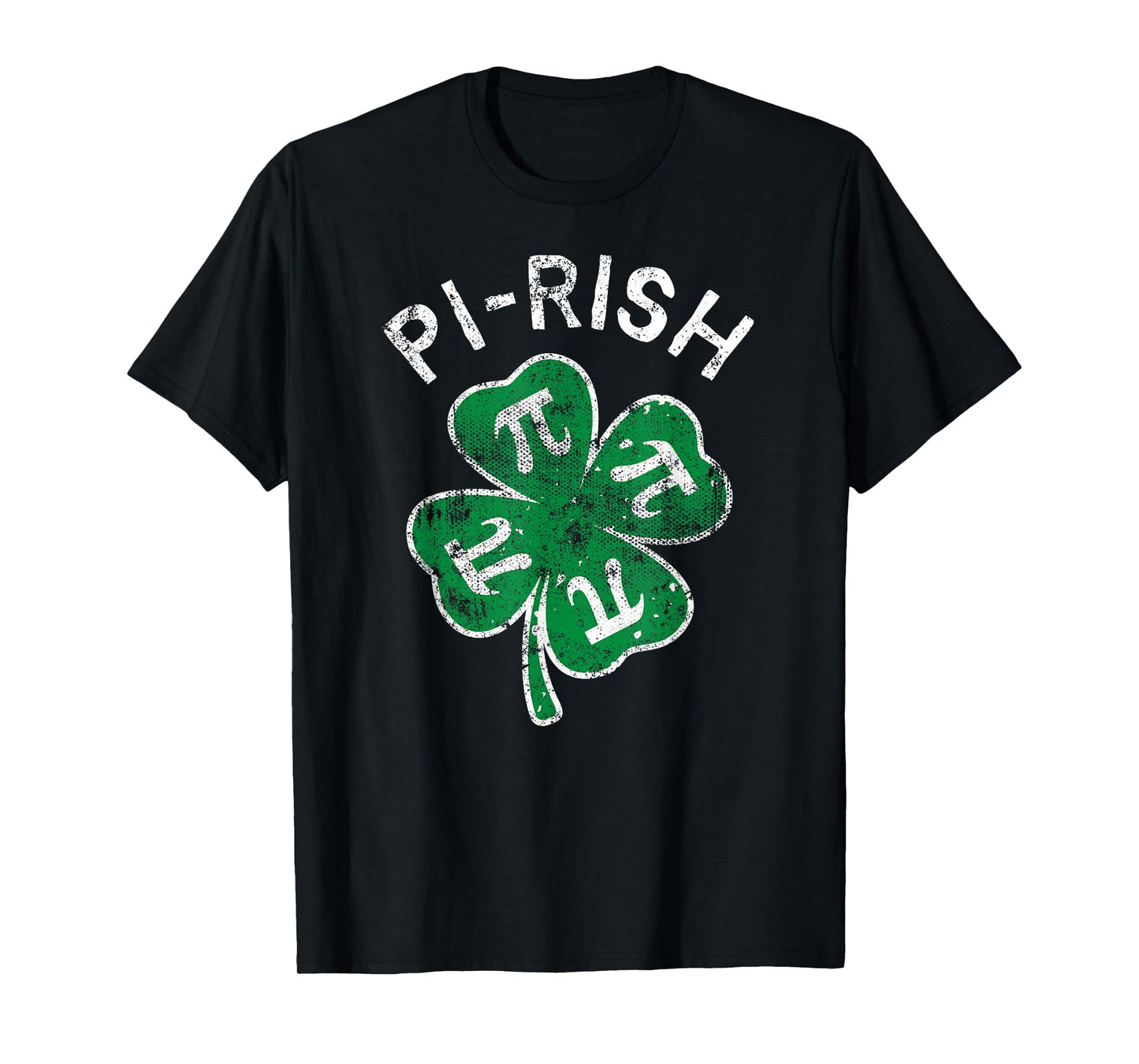 Pi-rish Lucky Clover St. Patrick's Day Distress T-Shirt