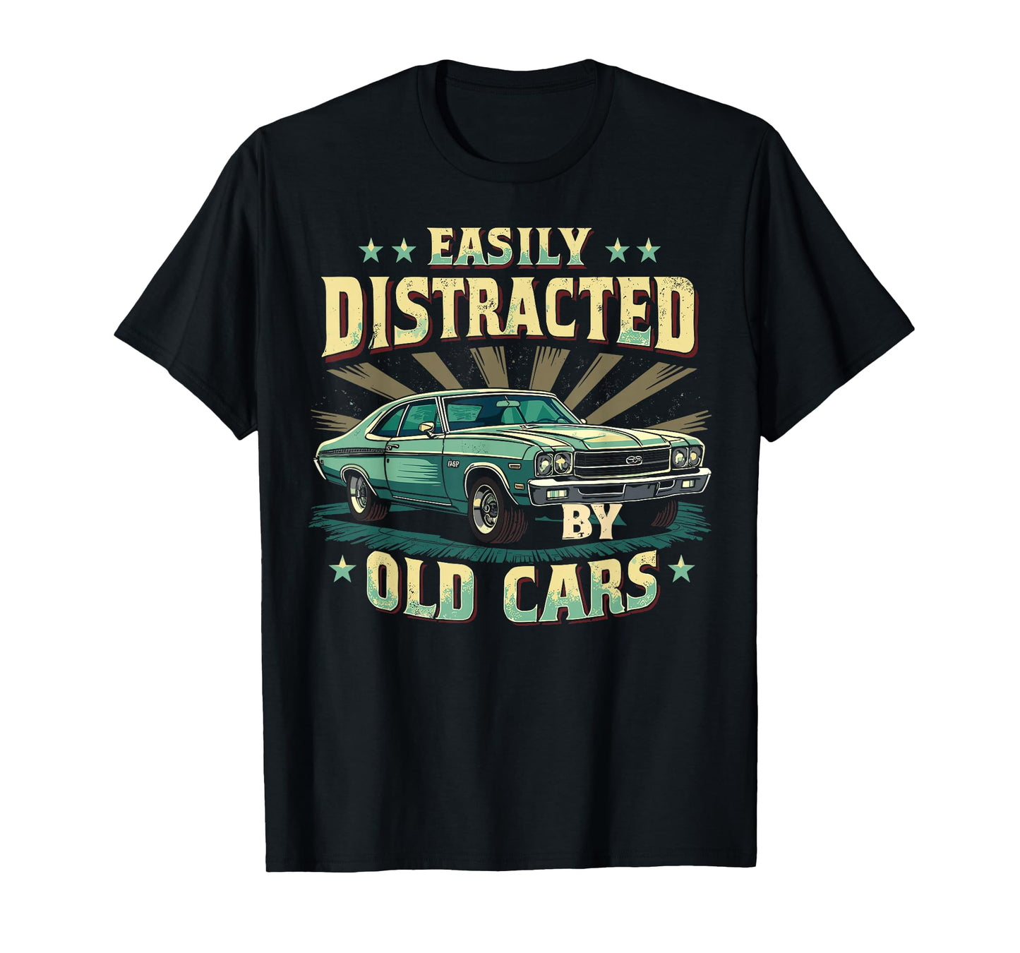 Easily Distracted by Classic Cars Funny Vintage Design T-Shirt