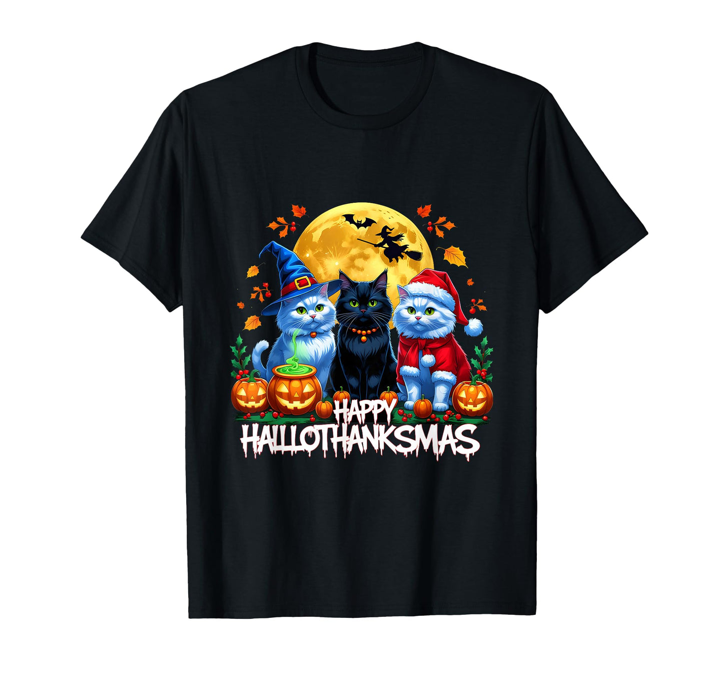 Happy Hallothanksmas Cats Halloween Thanksgiving Christmas T-Shirt