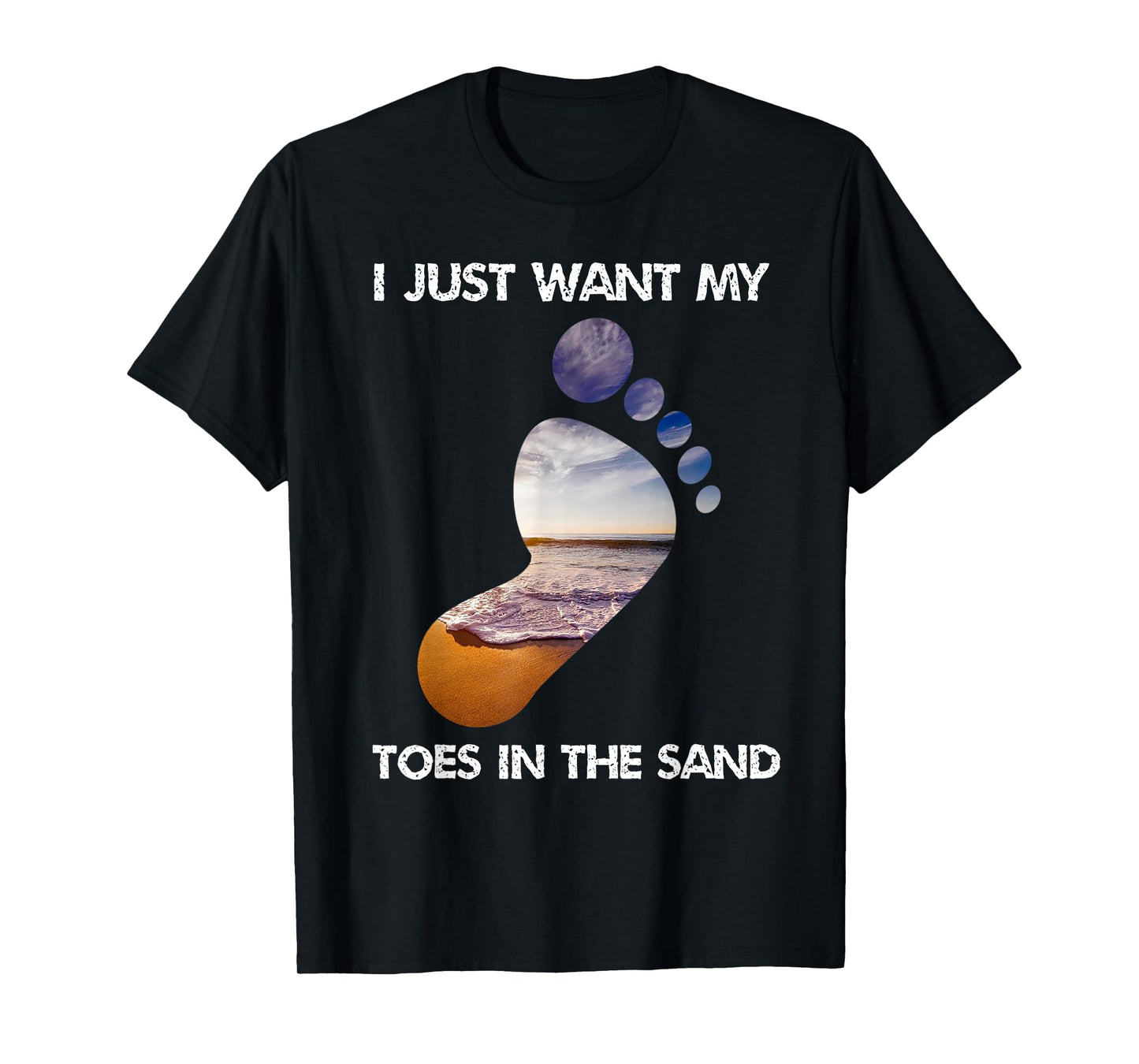 Cool I Just Want My Toes In The Sand For The Beach Vacation T-Shirt