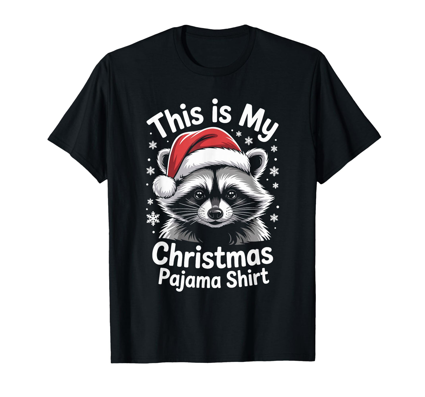 Raccoon Santa Hat Christmas Pajama Funny Xmas T-Shirt