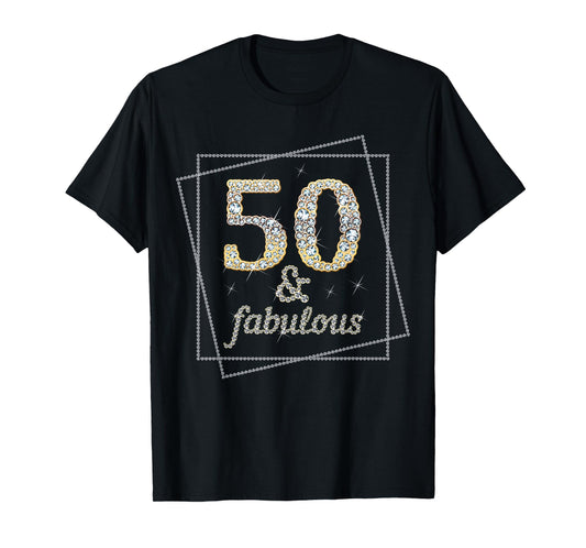 50 Years Old Lady Cute Womens 50th Birthday 50 and Fabulous T-Shirt