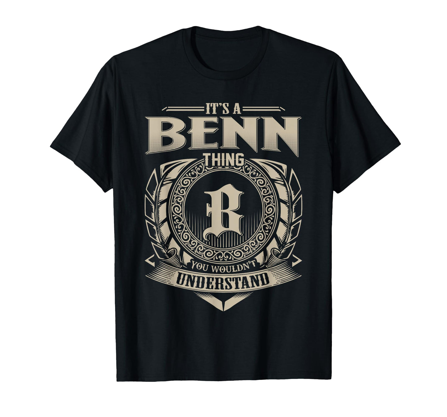 It's A BENN Thing You Wouldn't Understand Funny Name Vintage T-Shirt